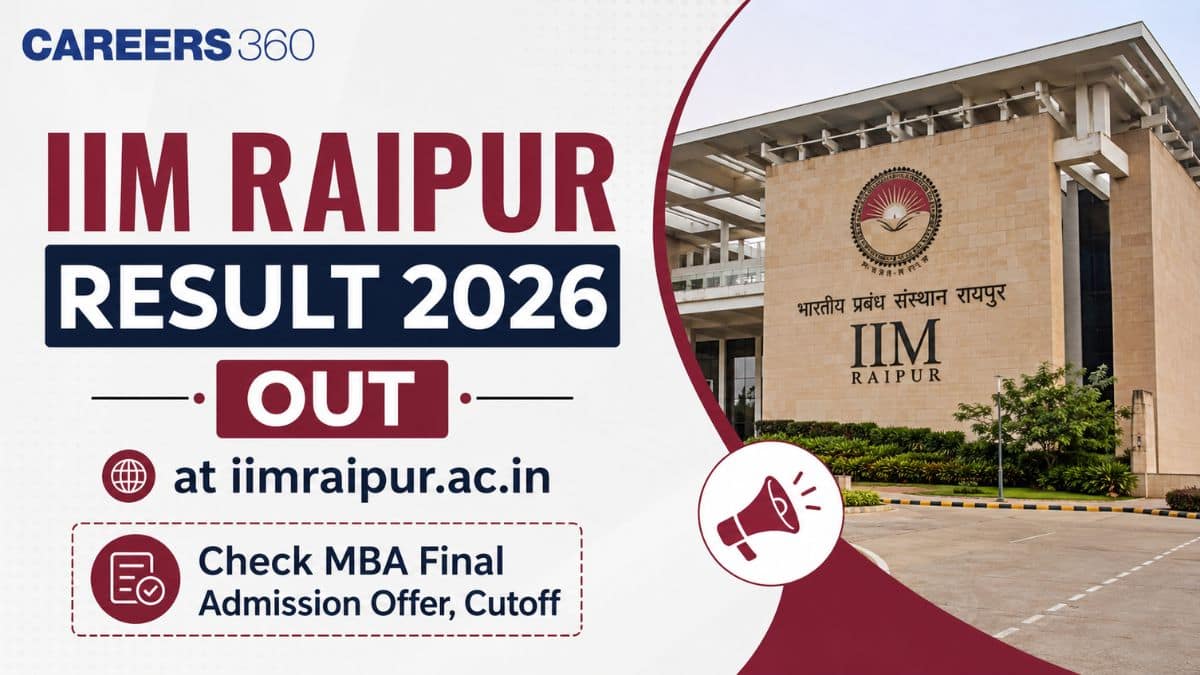 IIM Raipur Result 2026 OUT: Check MBA Final Result Link, Waitlist Movement, Composite Score Cutoff